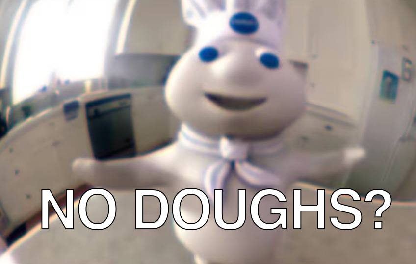 No Doughs?